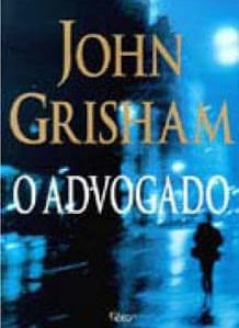 O Advogado – John Grisham