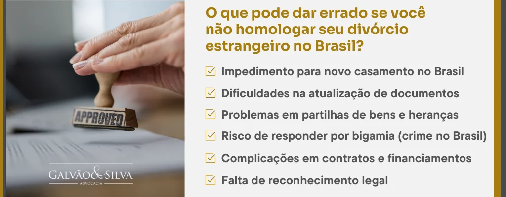 O que pode dar errado se você não homologar seu divórcio estrangeiro no Brasil