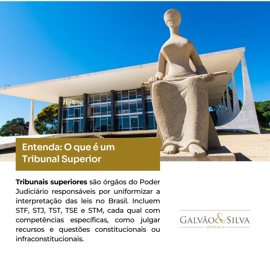 Entenda O que é um Tribunal Superior