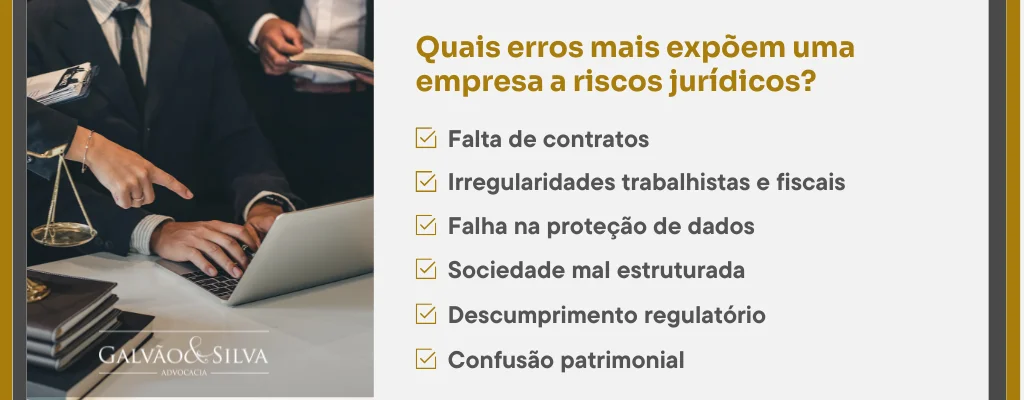 Quais erros mais expõem uma empresa a riscos jurídicos