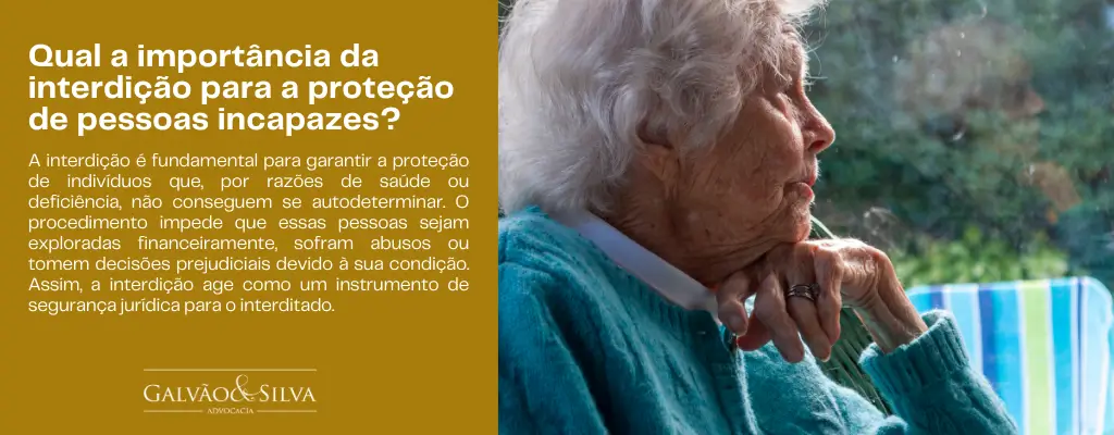 Qual a importância da interdição para a proteção de pessoas incapazes