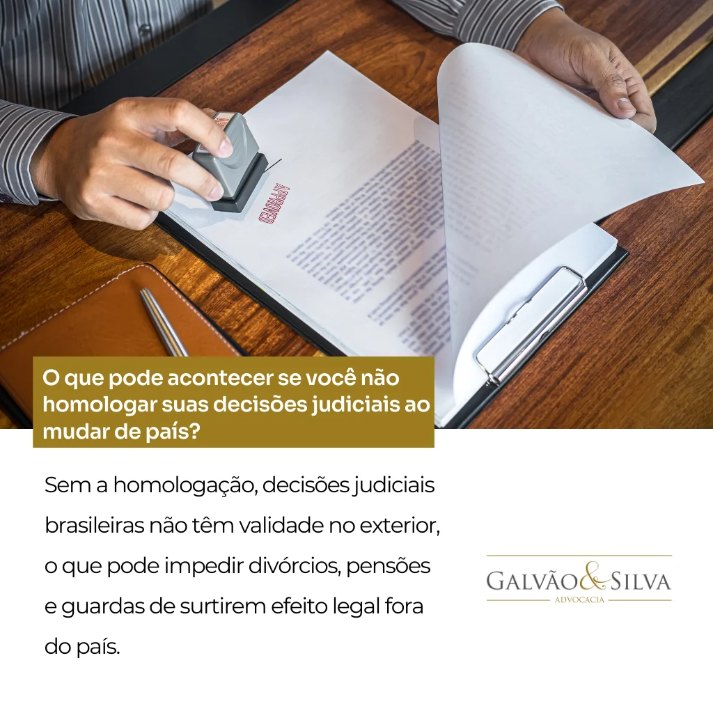 O que pode acontecer se você não homologar suas decisões judiciais ao mudar de país