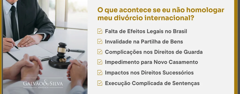 O que acontece se eu não homologar meu divórcio internacional