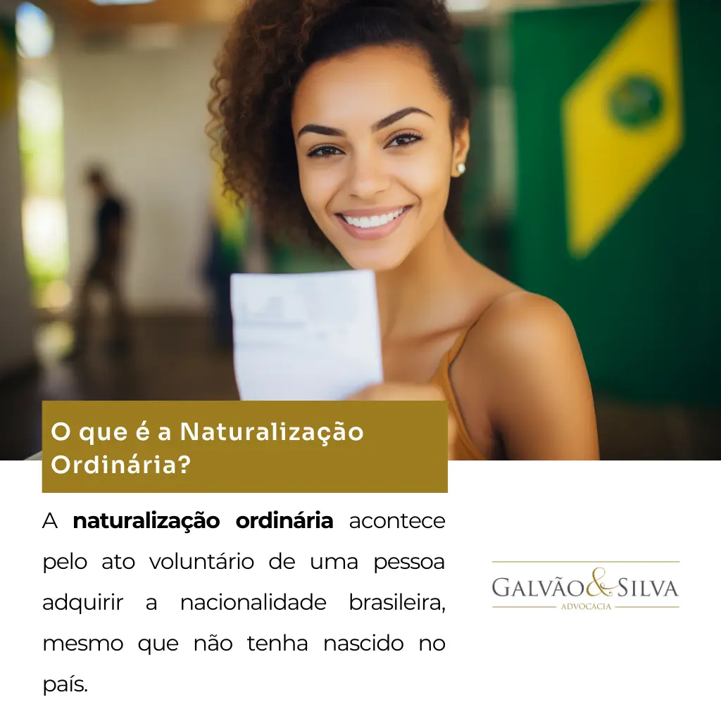 O que é a Naturalização Ordinária