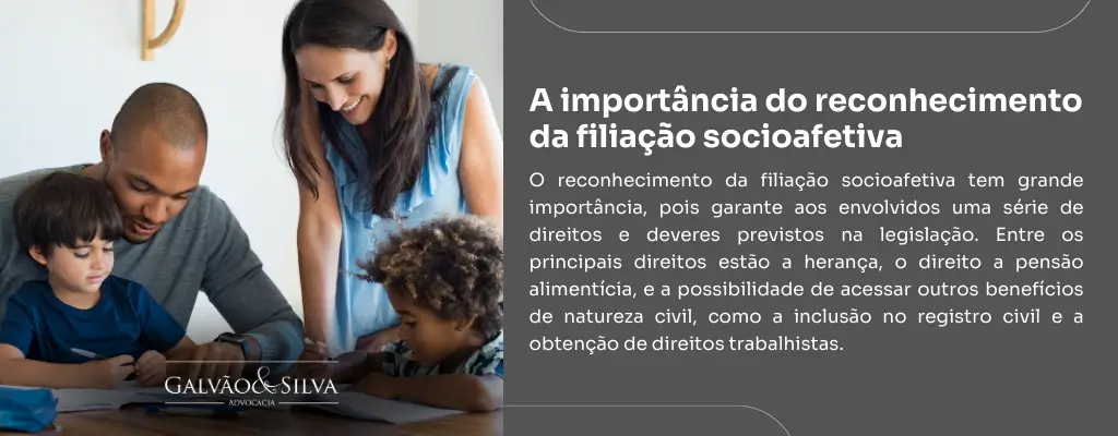A importância do reconhecimento da filiação socioafetiva