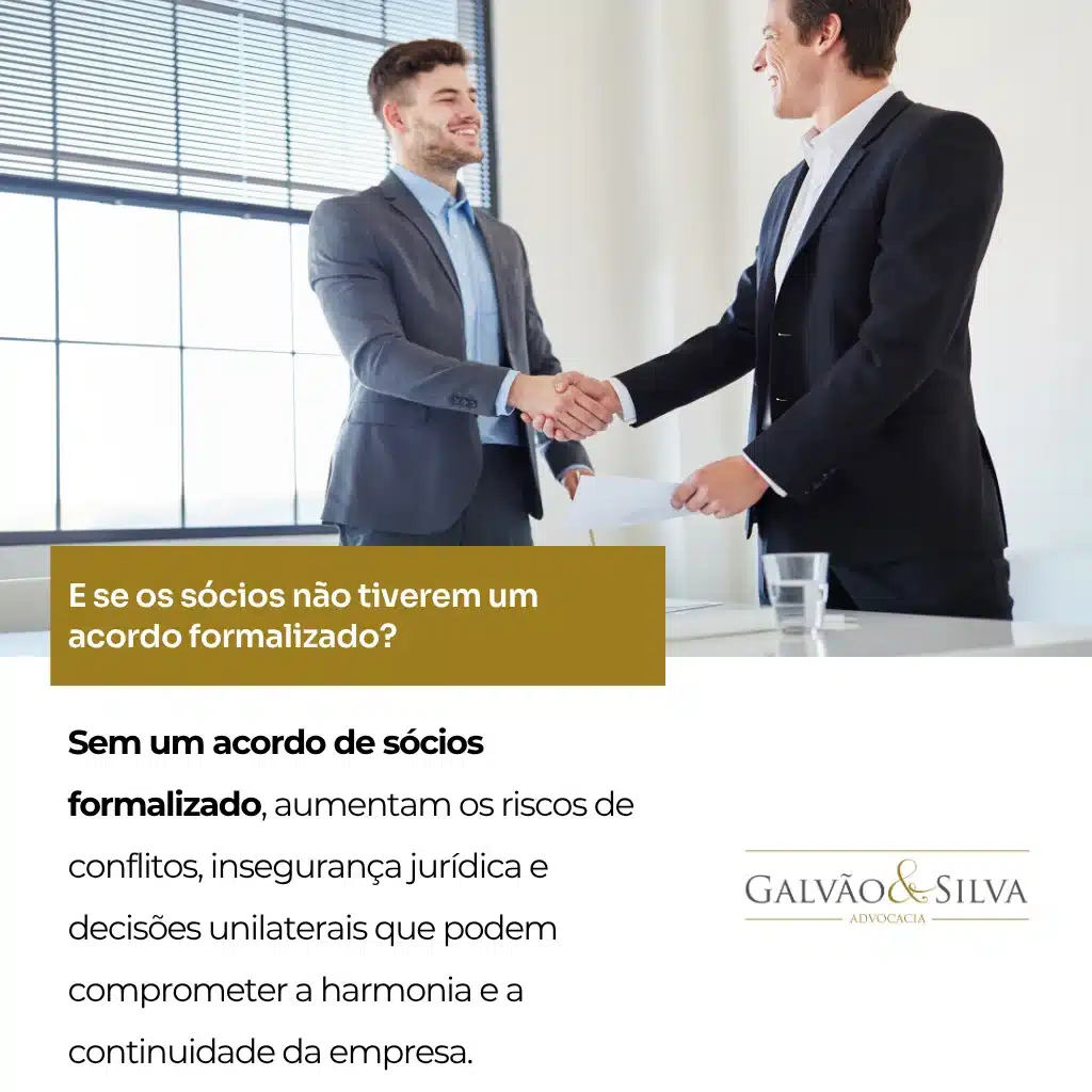 E se os sócios não tiverem um acordo formalizado