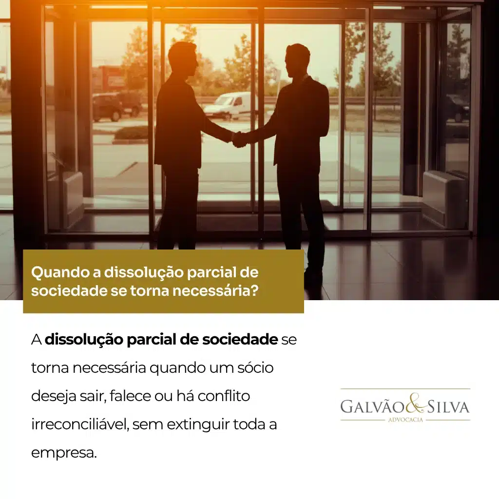 Quando a dissolução parcial de sociedade se torna necessária
