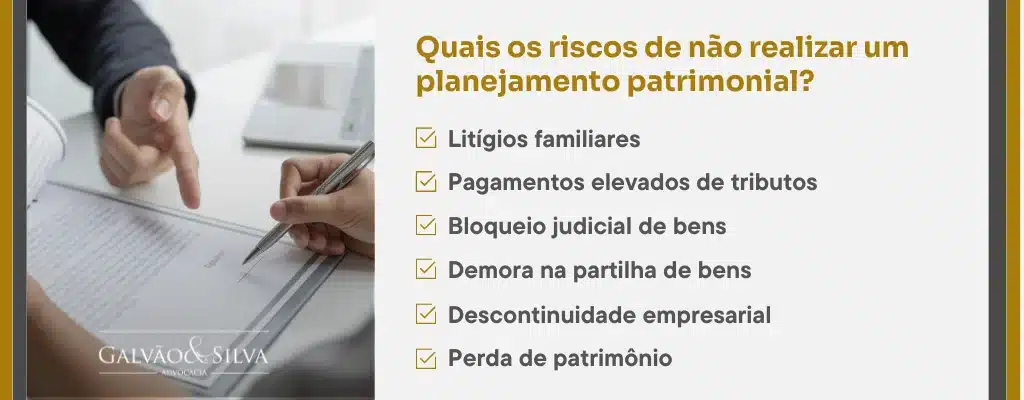 Quais os riscos de não realizar um planejamento patrimonial