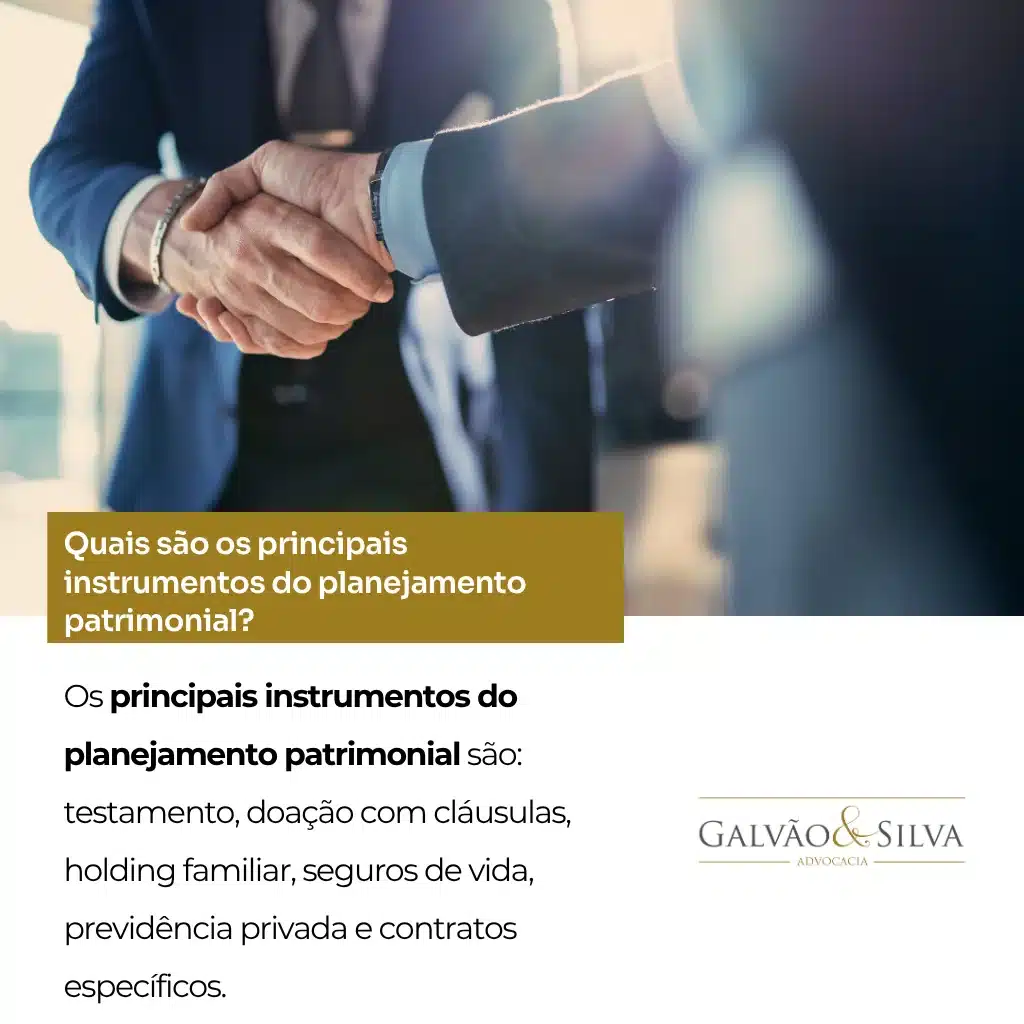 Quais são os principais instrumentos do planejamento patrimonial