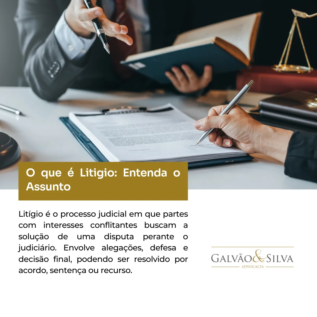 Litígio: Entenda tudo Sobre o Assunto