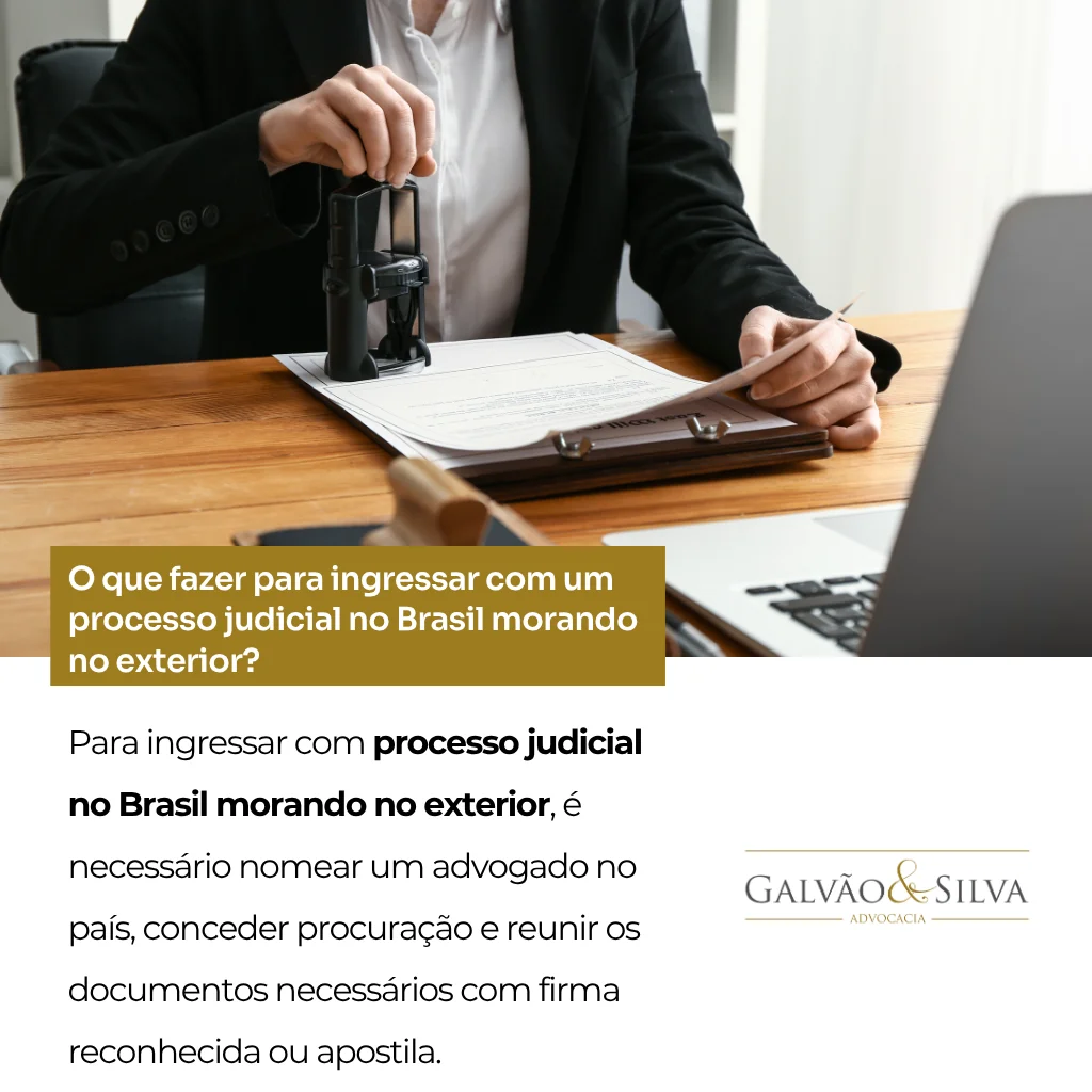 O que fazer para ingressar com um processo judicial no Brasil morando no exterior