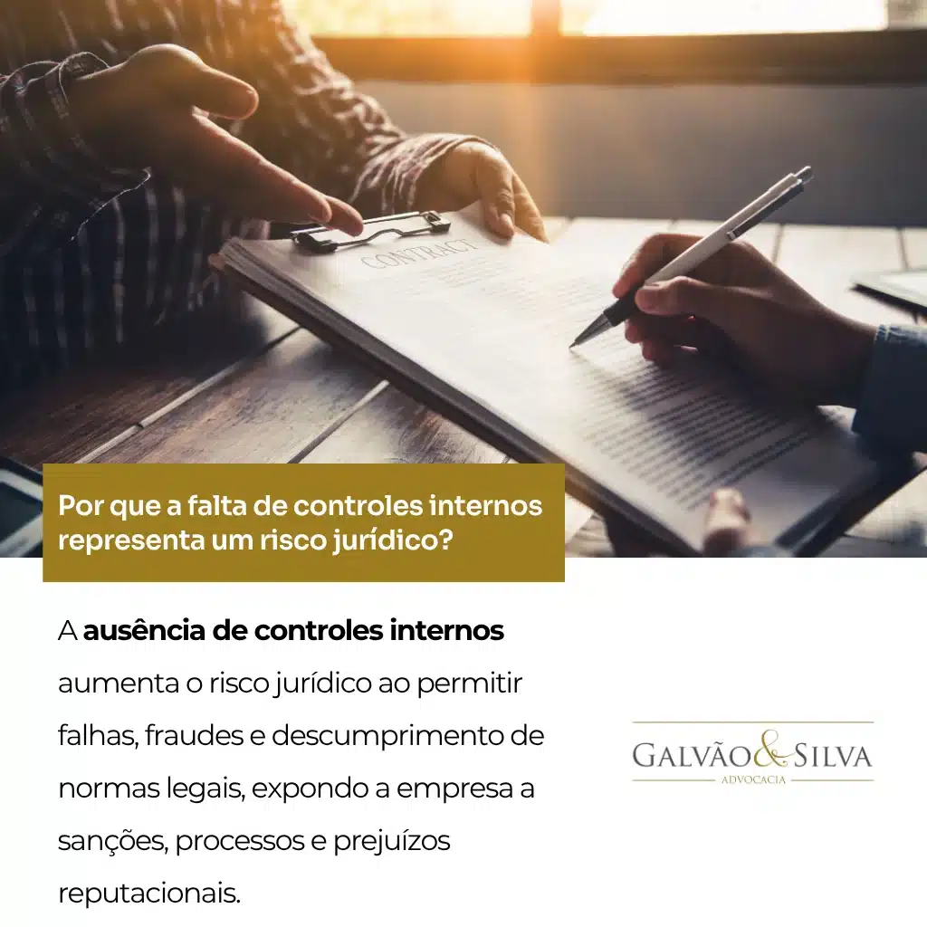 Por que a falta de controles internos representa um risco jurídico