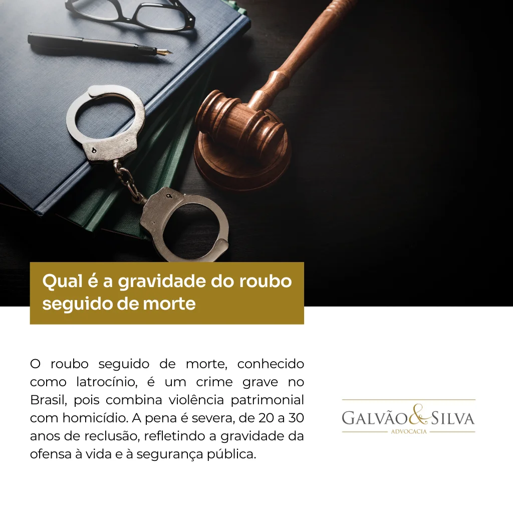 Qual é a gravidade do roubo seguido de morte