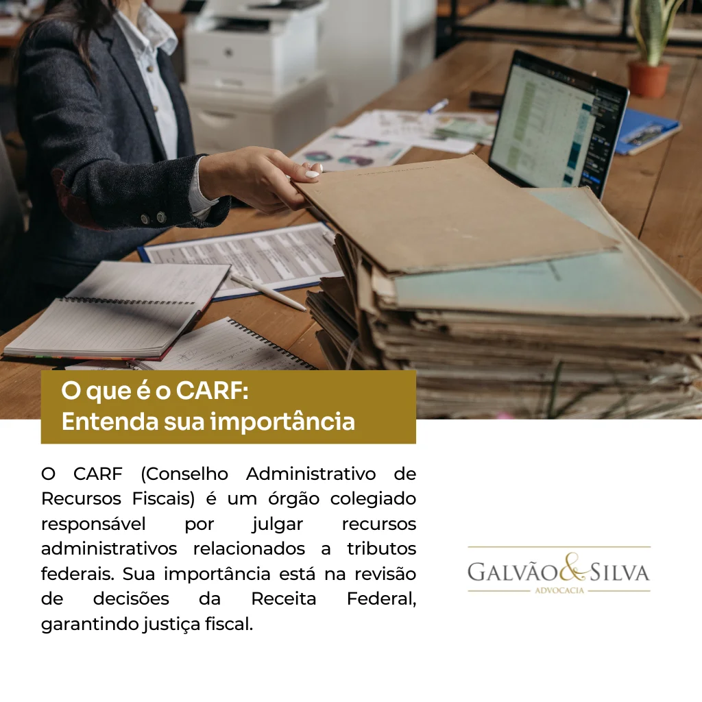 O que é o CARF Entenda sua importância