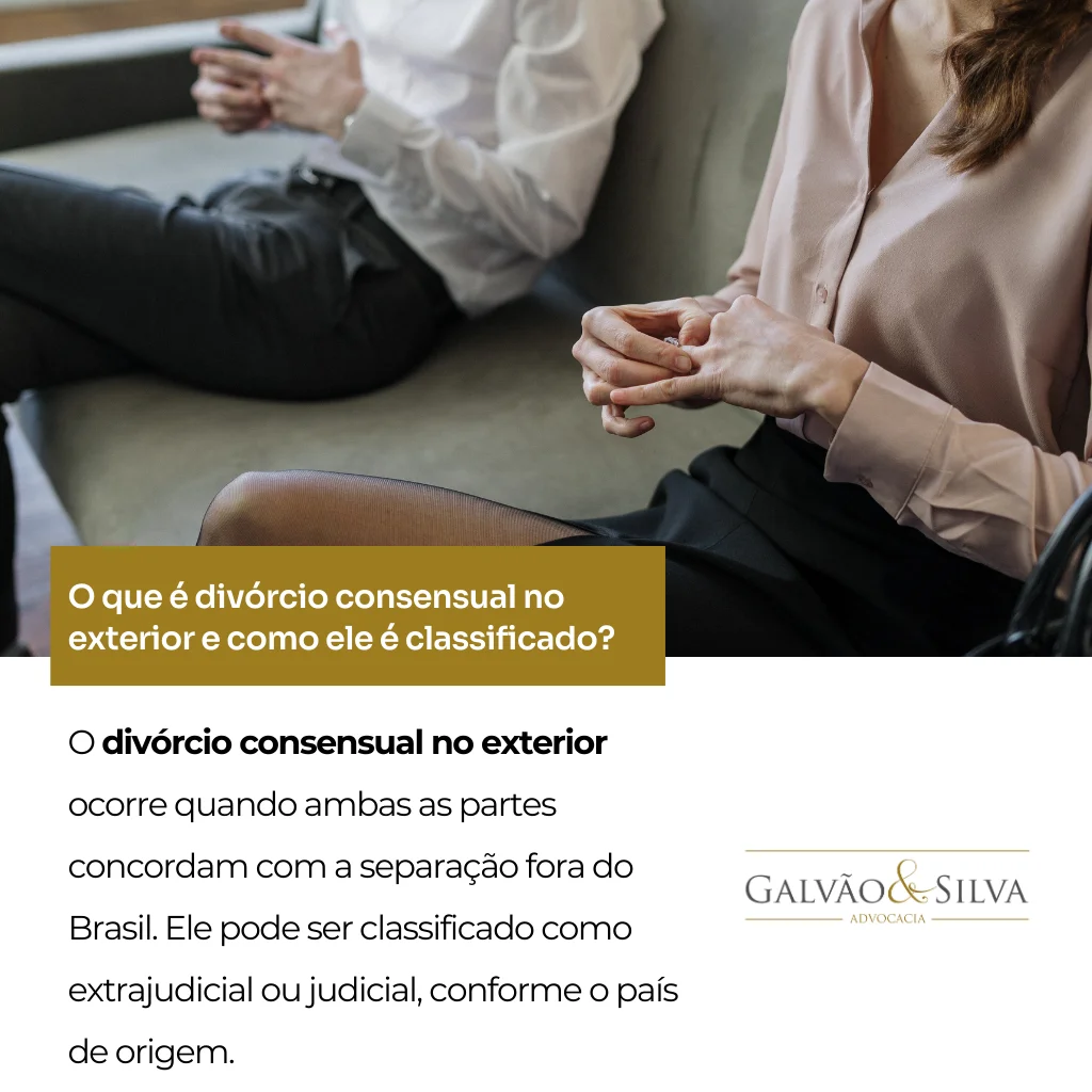 O que é divórcio consensual no exterior e como ele é classificado