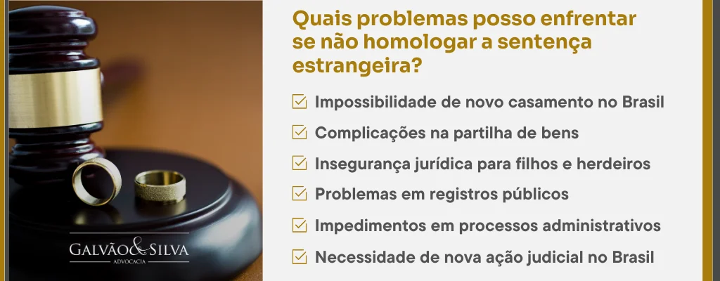 Quais problemas posso enfrentar se não homologar a sentença estrangeira