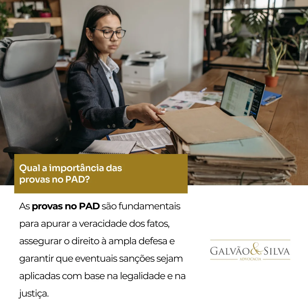 Qual a importância das provas no PAD