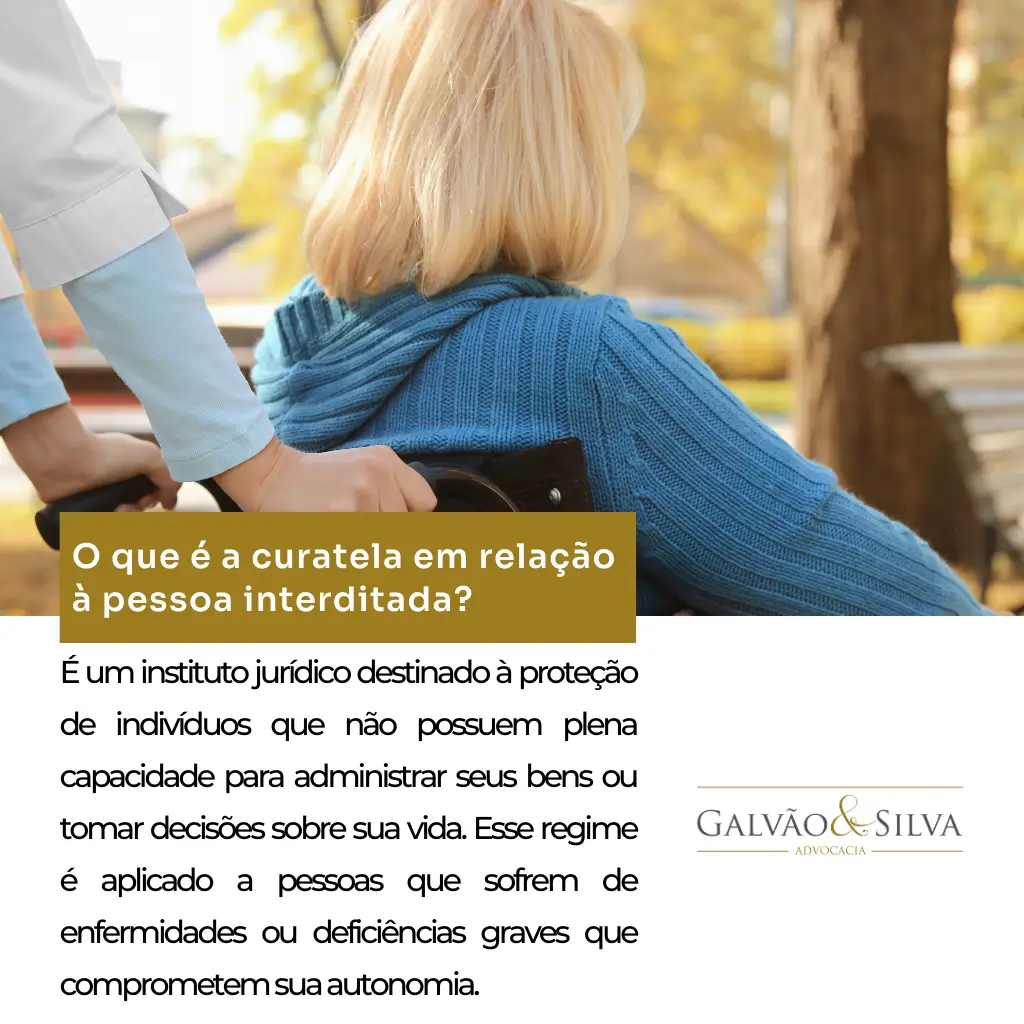 O que é a curatela em relação à pessoa interditada (1)