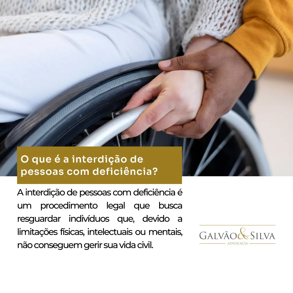 O que é a interdição de pessoas com deficiência