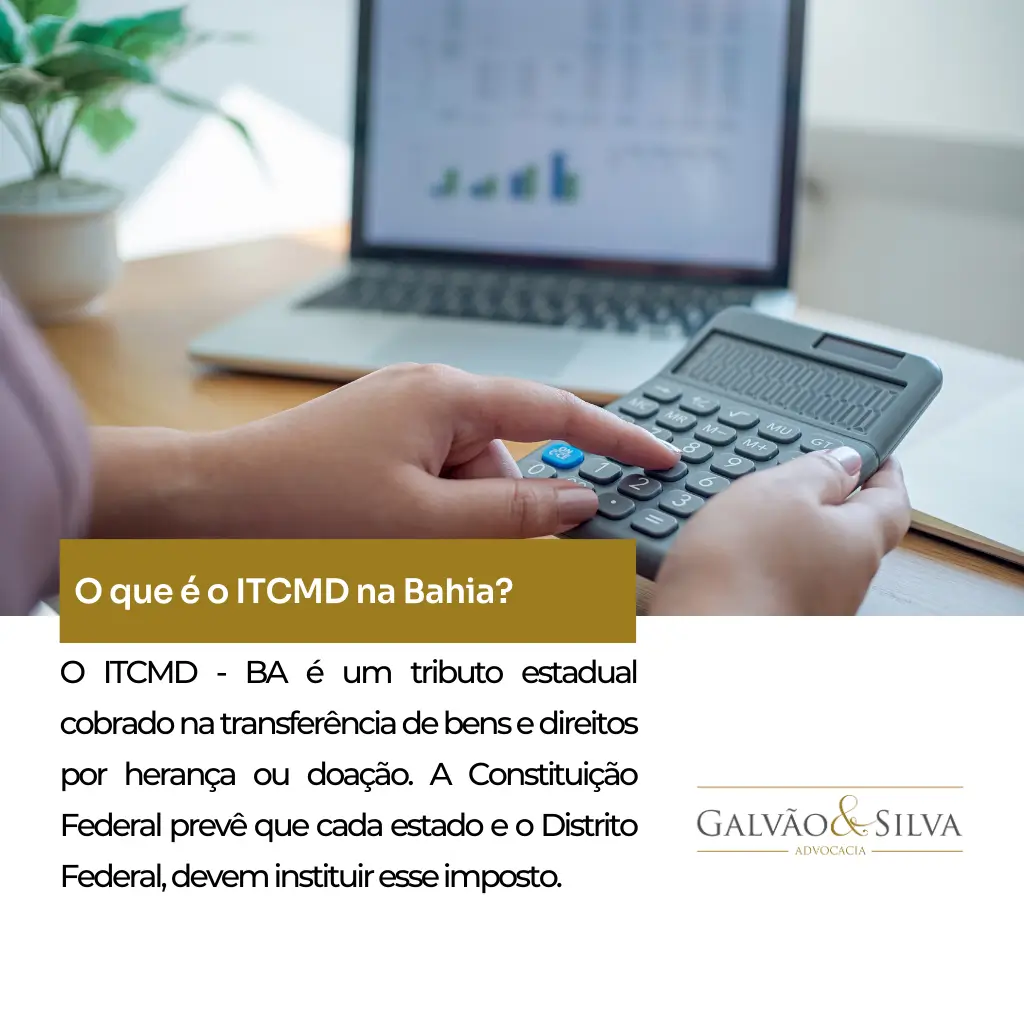 O que é o ITCMD na Bahia