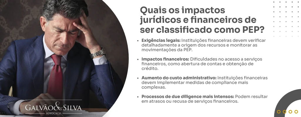 Quais os impactos jurídicos e financeiros de ser classificado como PEP (1)