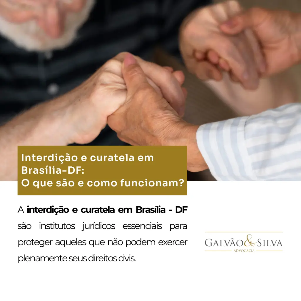 Interdição e curatela em Brasília-DF O que são e como funcionam (1)