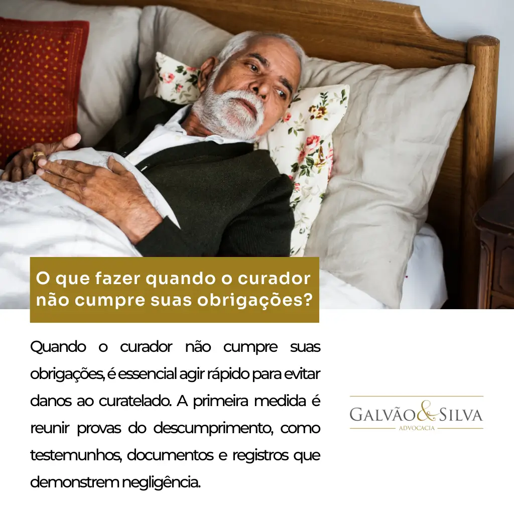 O que fazer quando o curador não cumpre suas obrigações