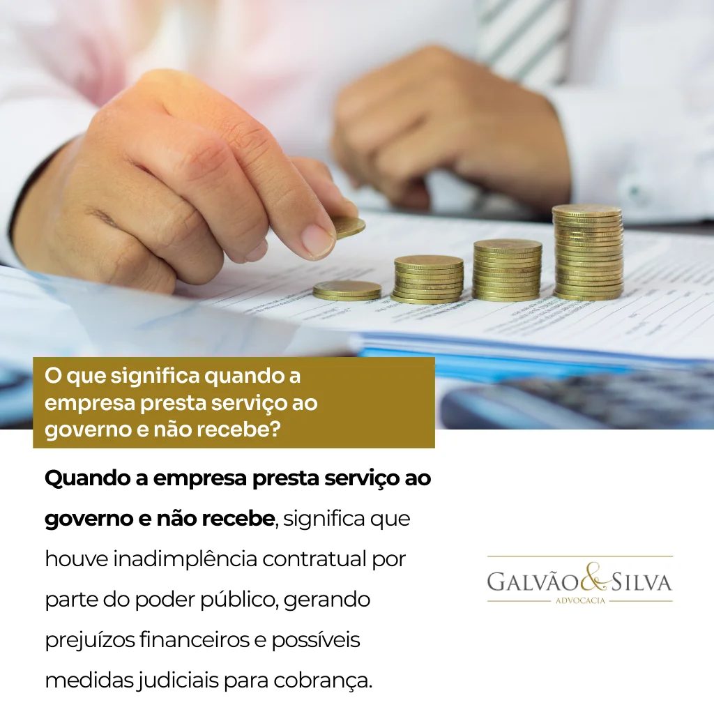 O que significa quando a empresa presta serviço ao governo e não recebe