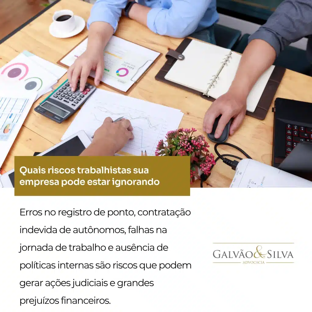 Quais riscos trabalhistas sua empresa pode estar ignorando