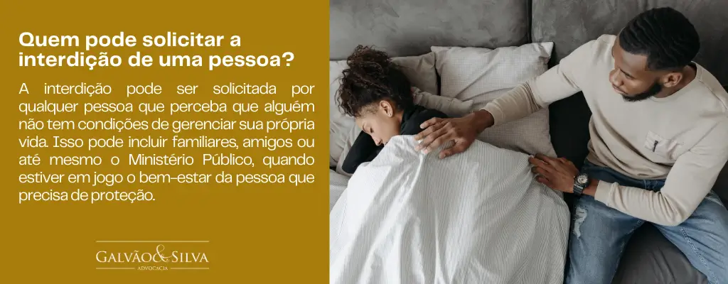 Quem pode solicitar a interdição de uma pessoa
