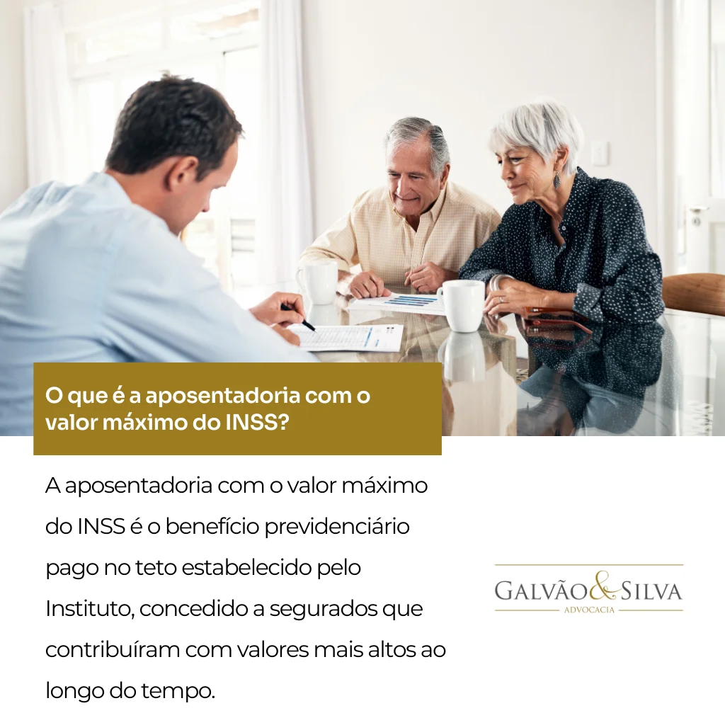 O que é a aposentadoria com o valor máximo do INSS