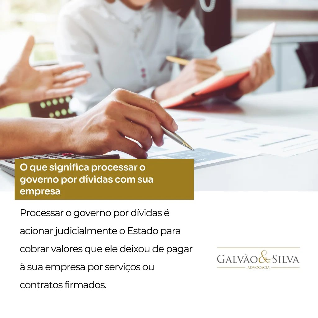 O que significa processar o governo por dívidas com sua empresa