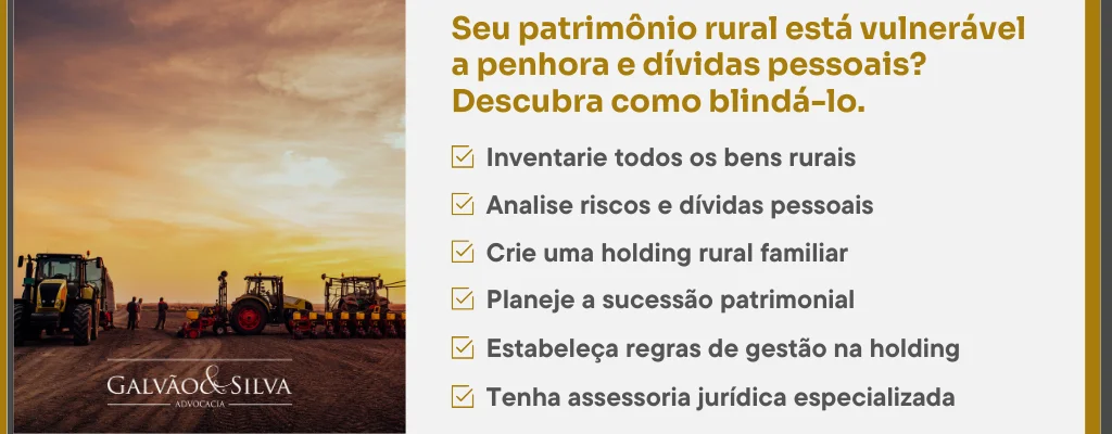 Seu patrimônio rural está vulnerável a penhora e dívidas pessoais Descubra como blindá-lo_png