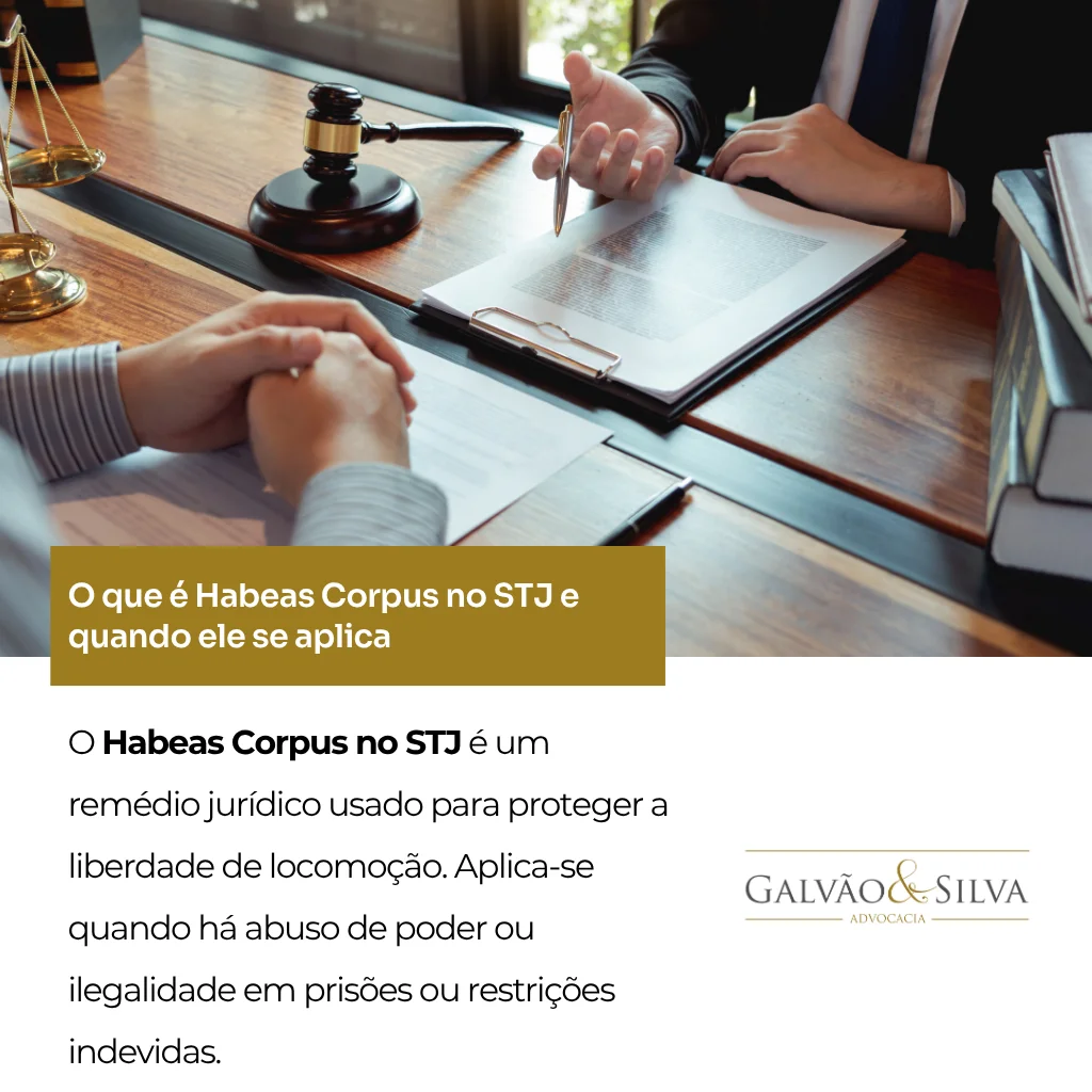 O que é Habeas Corpus no STJ e quando ele se aplica