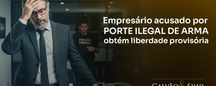 Empresário acusado por porte ilegal de arma obtém liberdade provisória Empresário acusado por porte ilegal de arma obtém liberdade provisória