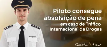 Piloto consegue absolvição de pena em caso de tráfico internacional de drogas
