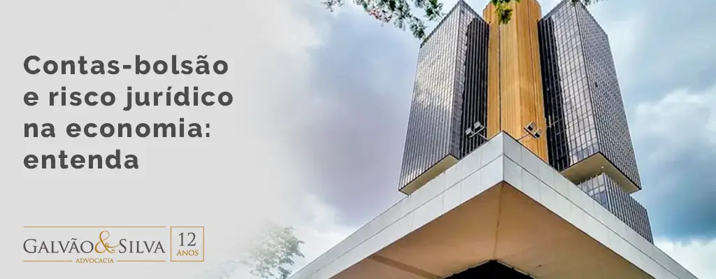 Riscos regulatórios e encerramento compulsório de “contas-bolsão” Riscos regulatórios e encerramento compulsório de “contas-bolsão”