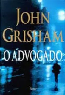 O Advogado – John Grisham