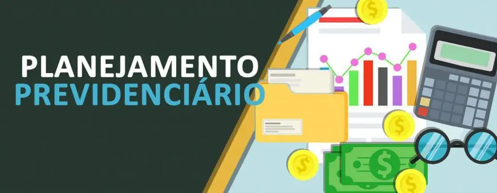 Planejamento Previdenciário: Entenda a sua Importância Planejamento Previdenciário: Entenda a sua Importância