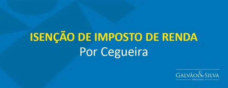 Isenção de Imposto de Renda por Cegueira