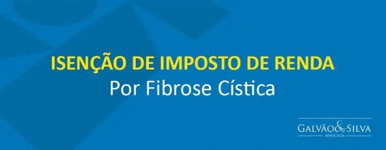 Isenção de Imposto de Renda por Fibrose Cística