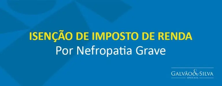 Isenção de Imposto de Renda por Nefropatia Grave